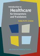 eBook, Introduction to Healthcare for Interpreters and Translators, Crezee, Ineke H.M., John Benjamins Publishing Company