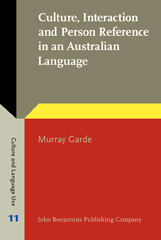 E-book, Culture, Interaction and Person Reference in an Australian Language, Garde, Murray, John Benjamins Publishing Company