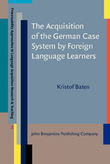 E-book, The Acquisition of the German Case System by Foreign Language Learners, Baten, Kristof, John Benjamins Publishing Company