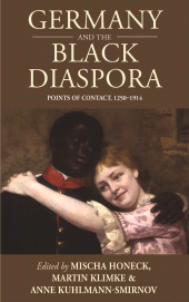 E-book, Germany and the Black Diaspora : Points of Contact, 1250-1914, Berghahn Books