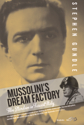 E-book, Mussolini's Dream Factory : Film Stardom in Fascist Italy, Gundle, Stephen, Berghahn Books