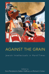 E-book, Against the Grain : Jewish Intellectuals in Hard Times, Berghahn Books