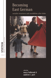 eBook, Becoming East German : Socialist Structures and Sensibilities after Hitler, Berghahn Books
