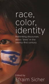 E-book, Race, Color, Identity : Rethinking Discourses about 'Jews' in the Twenty-First Century, Berghahn Books