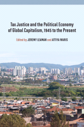 eBook, Tax Justice and the Political Economy of Global Capitalism, 1945 to the Present, Berghahn Books
