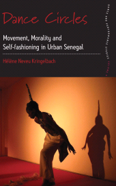 eBook, Dance Circles : Movement, Morality and Self-fashioning in Urban Senegal, Berghahn Books