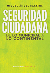 eBook, Seguridad ciudadana : de lo municipal a lo continental, Editorial Biblos