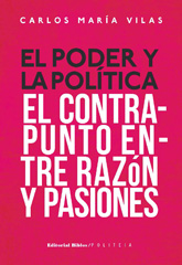 E-book, El poder y la política : el contrapunto entre razón y pasiones, Editorial Biblos