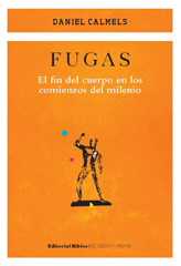 E-book, Fugas : el fin del cuerpo en los comienzos del milenio, Calmels, Daniel, Editorial Biblos