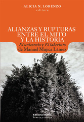 E-book, Alianzas y rupturas entre el mito y la historia : El unicornio y El laberinto de Manuel Mujica Láinez, Editorial Biblos