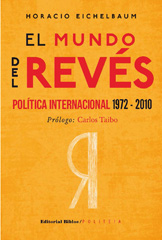 E-book, El mundo del revés : política internacional 1972-2010, Editorial Biblos