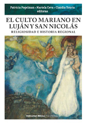 E-book, El culto mariano en Luján y San Nicolás : religiosidad e historia regional, Fogelman, Patricia, Editorial Biblos