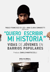 E-book, Quiero escribir mi historia : vidas de jóvenes en barrios populares, Editorial Biblos