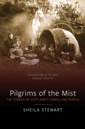 E-book, Pilgrims of the Mist : The Stories of Scotland's Travelling People, Birlinn