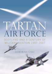 E-book, Tartan Airforce : Scotland and a Century of Military Aviation 1907-2007, Birlinn