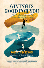 E-book, Giving is Good For You : Why Britain Should Be Bothered and Give More, Biteback Publishing