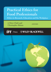 E-book, Practical Ethics for Food Professionals : Ethics in Research, Education and the Workplace, Blackwell