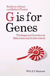 E-book, G is for Genes : The Impact of Genetics on Education and Achievement, Blackwell
