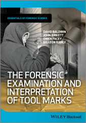 eBook, The Forensic Examination and Interpretation of Tool Marks, Blackwell