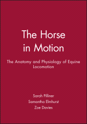 eBook, The Horse in Motion : The Anatomy and Physiology of Equine Locomotion, Blackwell