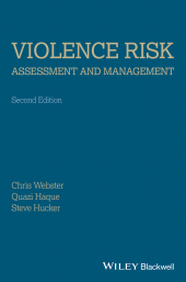 E-book, Violence Risk - Assessment and Management : Advances Through Structured Professional Judgement and Sequential Redirections, Blackwell