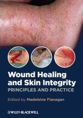 E-book, Wound Healing and Skin Integrity : Principles and Practice, Blackwell