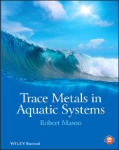 E-book, Trace Metals in Aquatic Systems, Blackwell