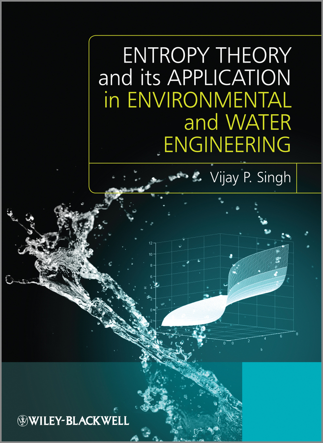 E-book, Entropy Theory and its Application in Environmental and Water Engineering, Blackwell