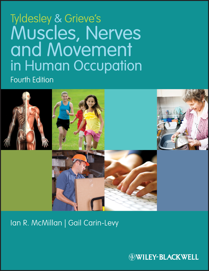 eBook, Tyldesley and Grieve's Muscles, Nerves and Movement in Human Occupation, Blackwell