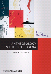 E-book, Anthropology in the Public Arena : Historical and Contemporary Contexts, Blackwell