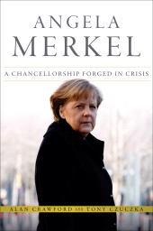 E-book, Angela Merkel : A Chancellorship Forged in Crisis, Bloomberg Press
