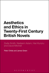 E-book, Aesthetics and Ethics in Twenty-First Century British Novels, Childs, Peter, Bloomsbury Publishing