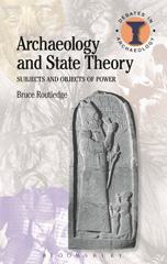 E-book, Archaeology and State Theory, Bloomsbury Publishing