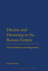 E-book, Dreams and Dreaming in the Roman Empire, Harrisson, Juliette, Bloomsbury Publishing