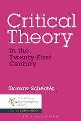 E-book, Critical Theory in the Twenty-First Century, Schecter, Darrow, Bloomsbury Publishing
