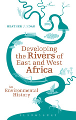 eBook, Developing the Rivers of East and West Africa, Bloomsbury Publishing