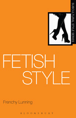 E-book, Fetish Style, Lunning, Frenchy, Bloomsbury Publishing
