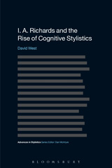 E-book, I. A. Richards and the Rise of Cognitive Stylistics, Bloomsbury Publishing