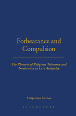 E-book, Forbearance and Compulsion, Kahlos, Maijastina, Bloomsbury Publishing