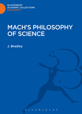 E-book, Mach's Philosophy of Science, Bradley, J., Bloomsbury Publishing