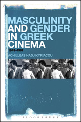 E-book, Masculinity and Gender in Greek Cinema, Hadjikyriacou, Achilleas, Bloomsbury Publishing