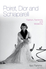 E-book, Poiret, Dior and Schiaparelli, Parkins, Ilya, Bloomsbury Publishing