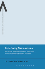 E-book, Redefining Shamanisms, Wilson, David Gordon, Bloomsbury Publishing