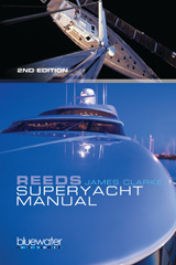 eBook, Reeds Superyacht Manual, Clarke, James, Bloomsbury Publishing