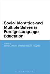 eBook, Social Identities and Multiple Selves in Foreign Language Education, Bloomsbury Publishing