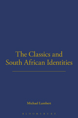 E-book, The Classics and South African Identities, Bloomsbury Publishing