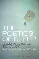 E-book, The Poetics of Sleep, Wortham, Simon, Bloomsbury Publishing