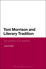 E-book, Toni Morrison and Literary Tradition, Baillie, Justine, Bloomsbury Publishing