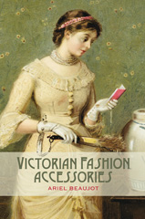 E-book, Victorian Fashion Accessories, Bloomsbury Publishing