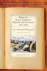 eBook, Books on Early American History and Culture, 2001-2005, Irwin, Raymond D., Bloomsbury Publishing